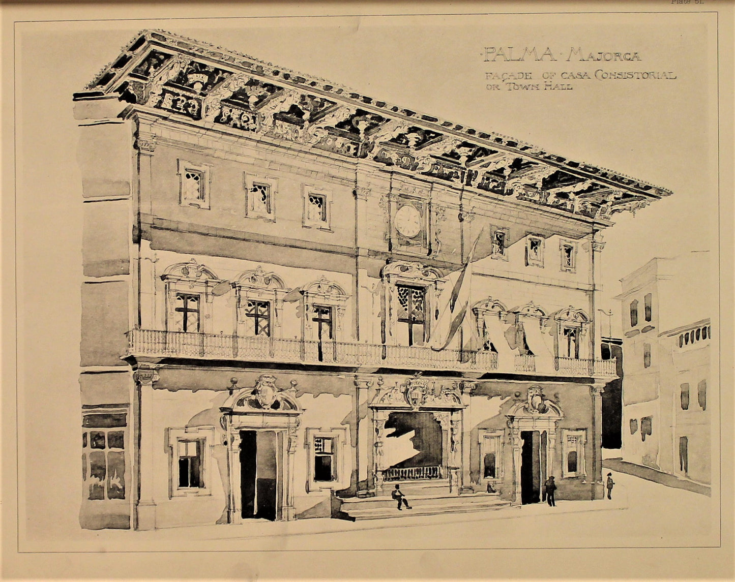 Architecture, Spanish Renaissance, Plate 51, Palma, The Consistorial or Town Hall, The Facade,